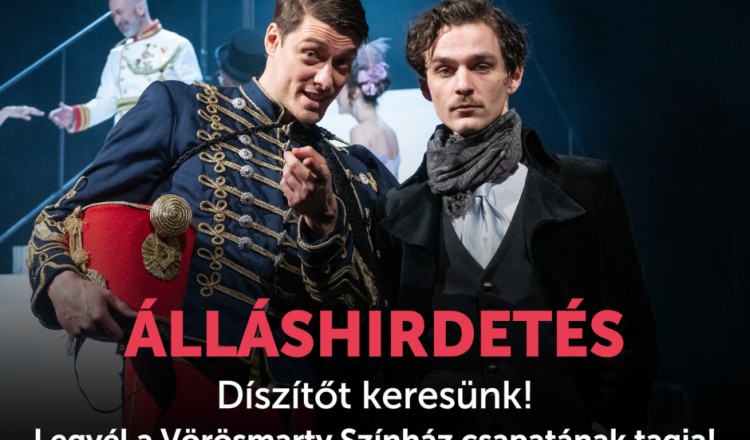ÁLLÁSHIRDETÉS - Dolgozz a Vörösmarty Színházban!