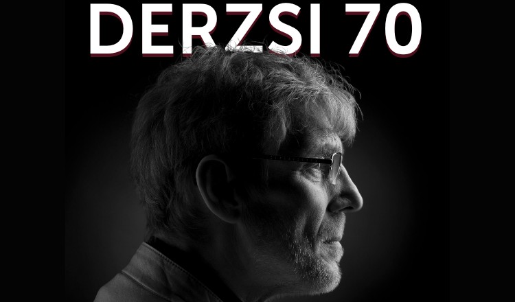 DERZSI 70 - Akire legjobb barátai úgy hivatkoznak: “Legenda”