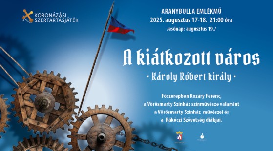 A kiátkozott város című előadással folytatódik a koronázási szertartásjátékok sorozata