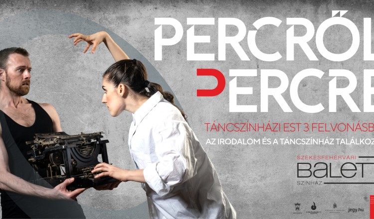 Percről percre  - Székesfehérvári Balett Színház