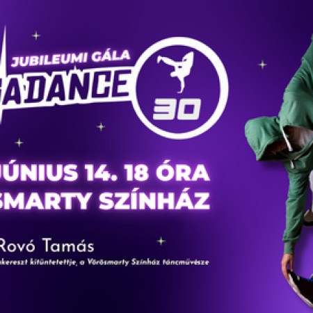 30 éves Jubileumi  Megadance gála